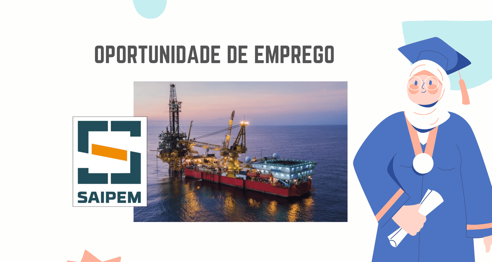 A saipem oferece (05) vagas para o projectos de gás