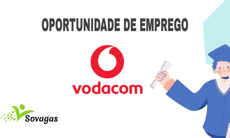 A vodacom abre (02) vagas de emprego em diversas Áreas