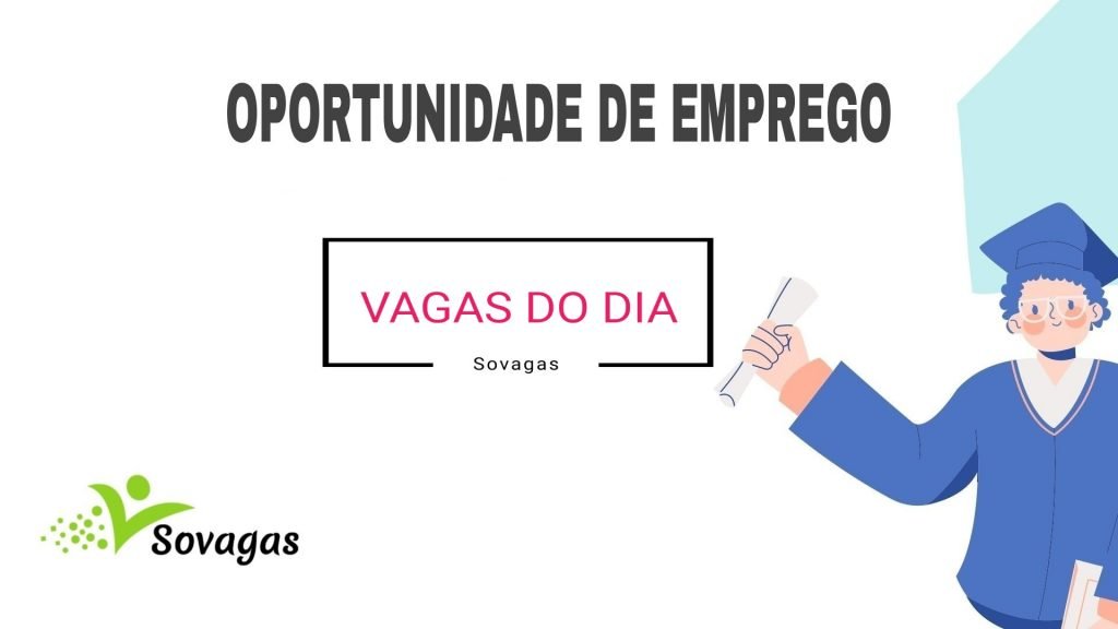 Confira 217 vagas de emprego e de estágio em diversas