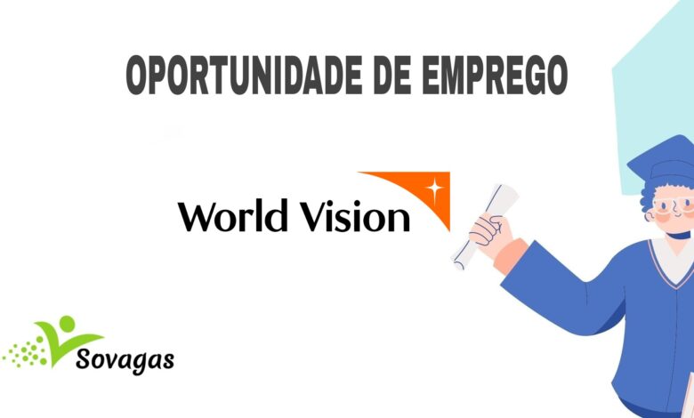 A world vision oferece (03) vagas de emprego em diversas