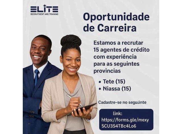 Vagas para (30) agentes de crédito salario 17,000.00mzn