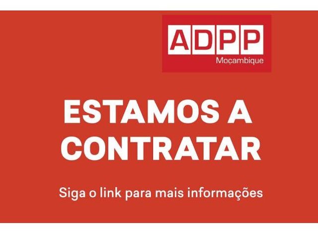A adpp moçambique esta a contratar (30) assistentes com 12ª