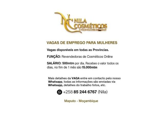 A nila cosméticos tem vagas (receba 500mt por dia e
