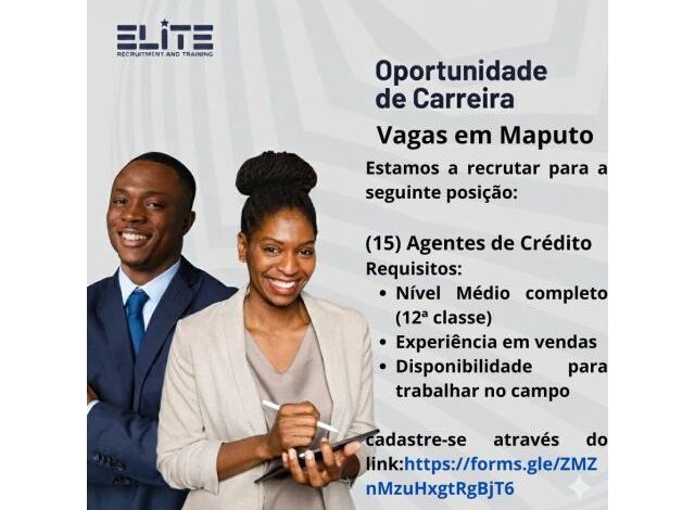 Vagas para (15) agentes de crédito com 12ª classe
