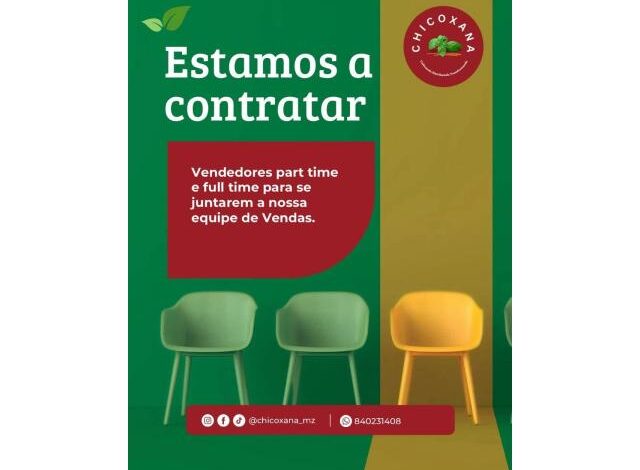 Vagas para vendedrores na loja chicoxana com 12.ª classe