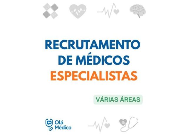 Vagas – médicos especialistas de diversas áreas