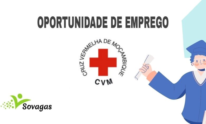 A cruz vermelha de moçambique (cvm) abre (02) vagas de