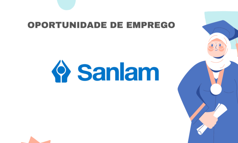 A sanlam moçambique está a receber candidaturas em 3 áreas